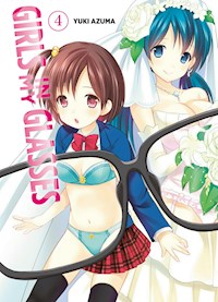 Girls in my Glasses, Band 4 - Yuki Azuma - E-Book