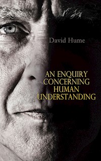 An Enquiry Concerning Human Understanding - David Hume - E-Book
