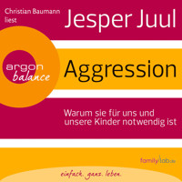 Aggression (Gekürzte Fassung) - Jesper Juul - Hörbuch