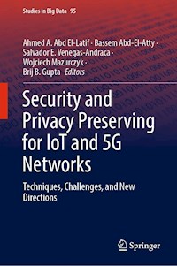 Security and Privacy Preserving for IoT and 5G Networks -  - E-Book