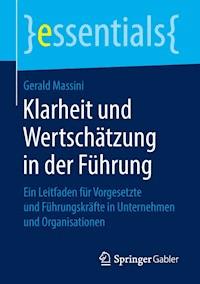 Klarheit und Wertschätzung in der Führung - Gerald Massini - E-Book