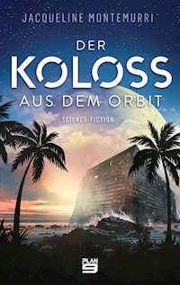 Der Koloss aus dem Orbit - Jacqueline Montemurri - E-Book + Hörbuch