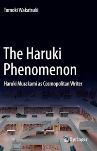 The Haruki Phenomenon - Tomoki Wakatsuki - E-Book