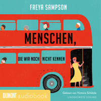 Menschen, die wir noch nicht kennen - Freya Sampson - Hörbuch