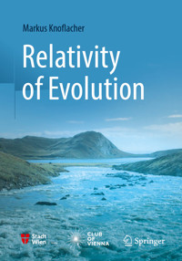 Relativity of Evolution - Markus Knoflacher - E-Book