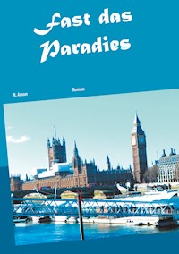 Fast das Paradies - R. Amon - E-Book
