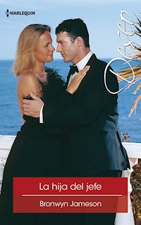 La hija del jefe - BRONWYN JAMESON - E-Book