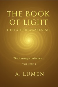 The Book of Light: THE PATH OF AWAKENING -  - E-Book