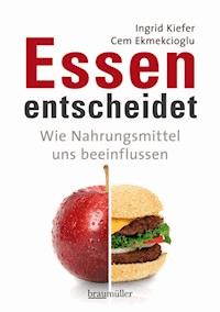 Essen entscheidet - Ingrid Kiefer - E-Book