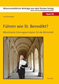Führen wie St. Benedikt? - Julia Knetzger - E-Book