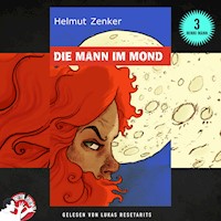 Die Mann im Mond - Helmut Zenker - Hörbuch