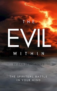 The Evil Within - Dan Desmarques - E-Book