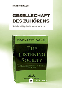Gesellschaft des Zuhörens - Hanzi Freinacht - E-Book