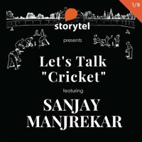 Let's Talk Cricket: Commentators with Sanjay Manjrekar S01E01 - Sanjay Manjrekar - Hörbuch
