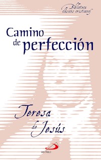 Camino de perfección - Santa Teresa de Jesús - E-Book