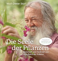 Die Seele der Pflanzen - Wolf-Dieter Storl - E-Book