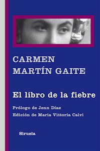 El libro de la fiebre - Carmen Martín Gaite - E-Book