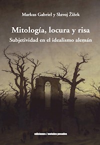 Mitología, locura y risa - Gabriel Markus - E-Book