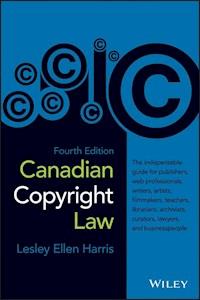 Canadian Copyright Law - Lesley Ellen Harris - E-Book