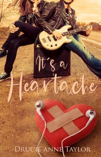 It's a Heartache - Drucie Anne Taylor - E-Book