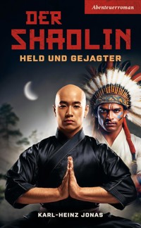 Der Shaolin - Karl-Heinz Jonas - E-Book