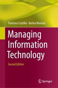 Managing Information Technology - Francisco Castillo - E-Book