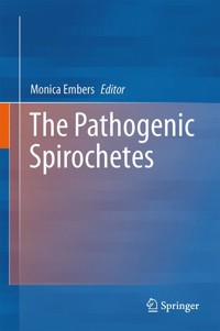 The Pathogenic Spirochetes: strategies for evasion of host immunity and persistence -  - E-Book