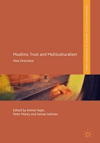 Muslims, Trust and Multiculturalism -  - E-Book