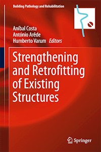 Strengthening and Retrofitting of Existing Structures -  - E-Book
