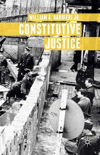 Constitutive Justice - William A. Barbieri - E-Book
