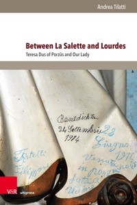 Between La Salette and Lourdes - Andrea Tilatti - E-Book