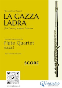 Flute Quartet score "La Gazza Ladra" overture - Gioacchino Rossini - E-Book