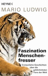 Faszination Menschenfresser - Mario Ludwig - E-Book