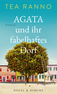 Agata und ihr fabelhaftes Dorf - Tea Ranno - E-Book + Hörbuch