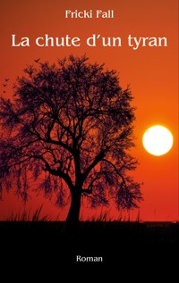 La chute d'un tyran - Fricki Fall - E-Book