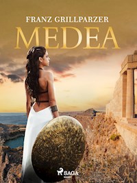 Medea - Franz Grillparzer - E-Book