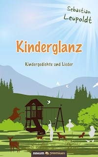 Kinderglanz - Sebastian Leupoldt - E-Book