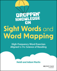 Droppin' Knowledge on Sight Words and Word Mapping - Heidi Martin - E-Book