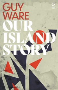 Our Island Story - Guy Ware - E-Book