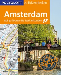 POLYGLOTT Reiseführer Amsterdam zu Fuß entdecken - Susanne Kilimann - E-Book