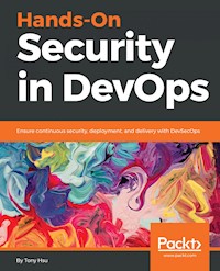Hands-On Security in DevOps - Tony Hsu - E-Book
