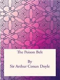 The Poison Belt - Sir Arthur Conan Doyle - E-Book