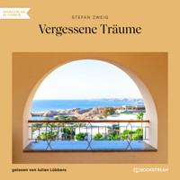 Vergessene Träume (Ungekürzt) - Zweig Stefan - Hörbuch