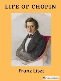 Life of Chopin - Franz Liszt - E-Book