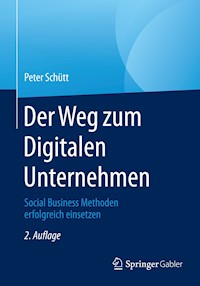 Der Weg zum Digitalen Unternehmen - Peter Schütt - E-Book