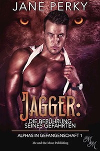Jagger: Die Berührung seines Gefährten - Jane Perky - E-Book