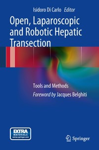 Open, Laparoscopic and Robotic Hepatic Transection -  - E-Book