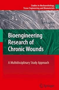 Bioengineering Research of Chronic Wounds - - E-Book