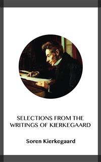 Selections from the Writings of Kierkegaard - Sóren Kierkegaard - kostenlos E-Book