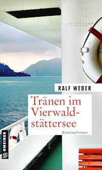 Tränen im Vierwaldstättersee - Ralf Weber - E-Book